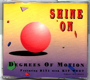 Degrees Of Motion - Shine On